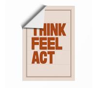 Think Feel Act Typography Unframed Wall Art Print A3 (42×29.7cm), Wall Decor for Living Room, Bedroom, Office & Home, Art Gift