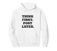 Think First Post Later Pullover Hoodie