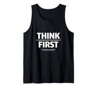Think First Rational Decision Mindset Identity Tank Top