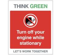 Think Green Let's work together Don't idle, turn off your engine while stationary (self adhesive vinyl safety label)