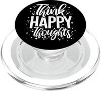 Think Happy Thoughts Inspiring Positivity Statement Funny PopSockets PopGrip for MagSafe