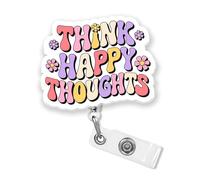 Think Happy Thoughts Retractable Badge Reel with Alligator Clip 1.8 Inches Mental Health Motivation Positive Inspiration Acrylic Material ID Name Badge Holder Reels Accessories for Nurse Office