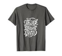 Think It Want It Get It Funny Motivation Go Get It T-Shirt, Men, Asphalt Grey, Large