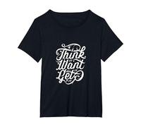 Think It Want It Get It Funny Motivation Go Get It T-Shirt, Women's Plus, Black, 4X