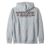 THINK It's Not Illegal Yet Collegiate Style Zip Hoodie