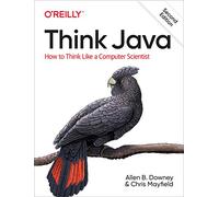 Think Java - How to Think Like a Computer Scientist - 2e - O'Reilly Verlag