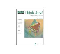 Think Jazz!: A Jazz Piano Method: Early Intermediate Level (Composer Showcase)