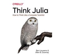 Think Julia : How to Think Like a Computer Scientist
