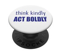 Think Kindly Act Boldly PopSockets Adhesive PopGrip