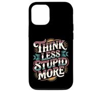 Think Less Stupid More Sarcastic Expressions - Case for iPhone 12/12 Pro