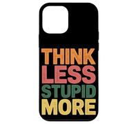 Think Less Stupid More Sarcastic Expressions |- Case for iPhone 12 mini