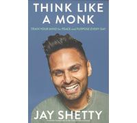 Think Like a Monk [by Jay Shetty] [Paperback] 2020