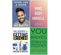 Think Like a Monk, Mind Body Miracle, The Science of Getting Rich, You Are a Badass at Making Money 4 Books Collection Set