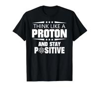 Think Like A Proton and Stay Positive Value Graphic T-Shirt, Men, Black, XL
