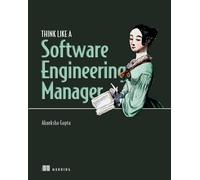 Think Like a Software Engineering Manager