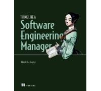 Think Like a Software Engineering Manager