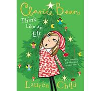 Think Like an Elf: (Clarice Bean)