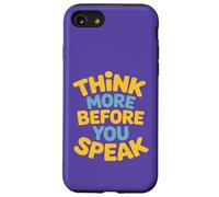 Think More Before You Speak Wisdom Saying Case for iPhone SE (2020) / 7 / 8
