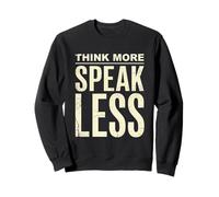 Think More Speak Less Minimalist Stoic Tee Sweatshirt