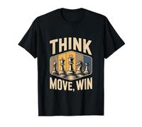 Think Move Win for Chess Lovers and Strategy Buffs T-Shirt