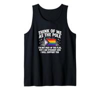 Think of Me As The Pole Straight Ally Funny Pride LGBTQ Flag Tank Top