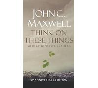 Think on These Things: Meditations for Leaders