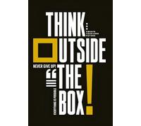 Think out of the Box: A Lined Journal for Bold Ideas, Wild Thoughts, and Creative Disruption