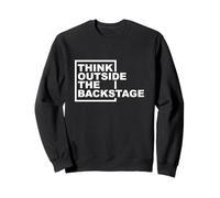 Think outside the backstage Theater Backstage Tech Crew Sweatshirt