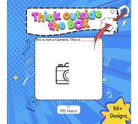 Think Outside the Box: D+C || Brain Development, Boost Imagination, Intelligence & Creative Thinking.||: Brain activity, kids brain development, brain ... A Creative Drawing Challenge Book for Kids.