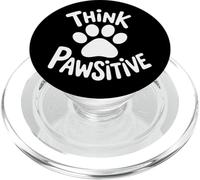 Think Pawsitive For Dog Lovers And Pet Owners PopSockets PopGrip for MagSafe