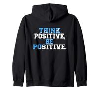 Think Positive Be Positive Distressed Uplifting Optimism Zip Hoodie