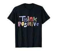 Think Positive Positive Mind Inspirational Quote T-Shirt