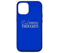 Think Positive Thoughts Positive Mindset Attitude Optimist Case for iPhone 12/12 Pro