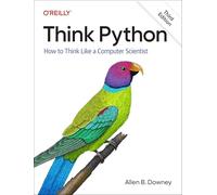 Think Python : How To Think Like a Computer Scientist