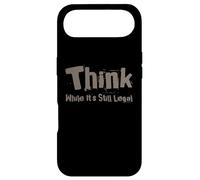 Think Quotes Think While It's Still legal Funny Let’s Think Case for iPhone Air