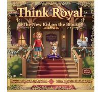 Think Royal: The New Kid on the Block