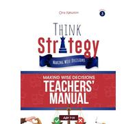 Think Strategy for kids Series 3: Making Wise Decisions | Teachers' Manual