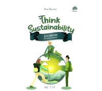 Think Sustainability Series 4 - Eco Heroes: Small Actions, Big Impact