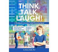 Think, Talk, Laugh!: Increase Verbal Processing Speed and Language Organization Skills