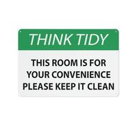 Think Tidy This Room Is For Your Convenience Please Keep It Clean Sign Sign, Grade Reflective Sheeting Rust Free Aluminum, Weather Resistant, Waterproof, Easy To Mount 8 X 12 Inch