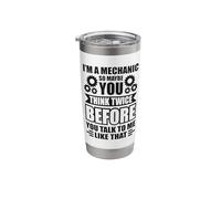 Think Twice Before You Talk to me Like That Stainless Steel Insulated Tumbler