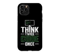 Think Twice Code Once Case for iPhone 11 Pro