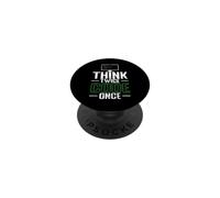 Think Twice Code Once PopSockets Adhesive PopGrip