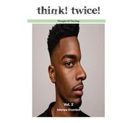 Think! Twice!: Thought Of The Day - Volume 2: 1