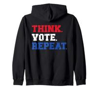 Think Vote Repeat Civic Duty Democracy Election Reminder USA Zip Hoodie