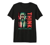 Think While It's Still Legal Anti Woke Conservative Premium T-Shirt