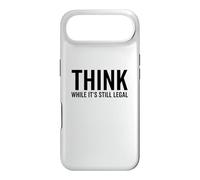 Think While It's Still Legal Funny Self Awareness Thinking Case for iPhone Air