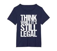 Think While It's Still Legal T-Shirt, Women's Plus, Navy Blue, 1X