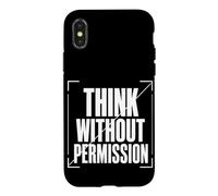 THINK WITHOUT PERMISSION Typography, Dissident Statement Case for iPhone X/XS