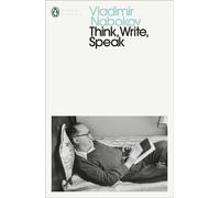 Think, Write, Speak: Uncollected Essays, Reviews, Interviews and Letters to the